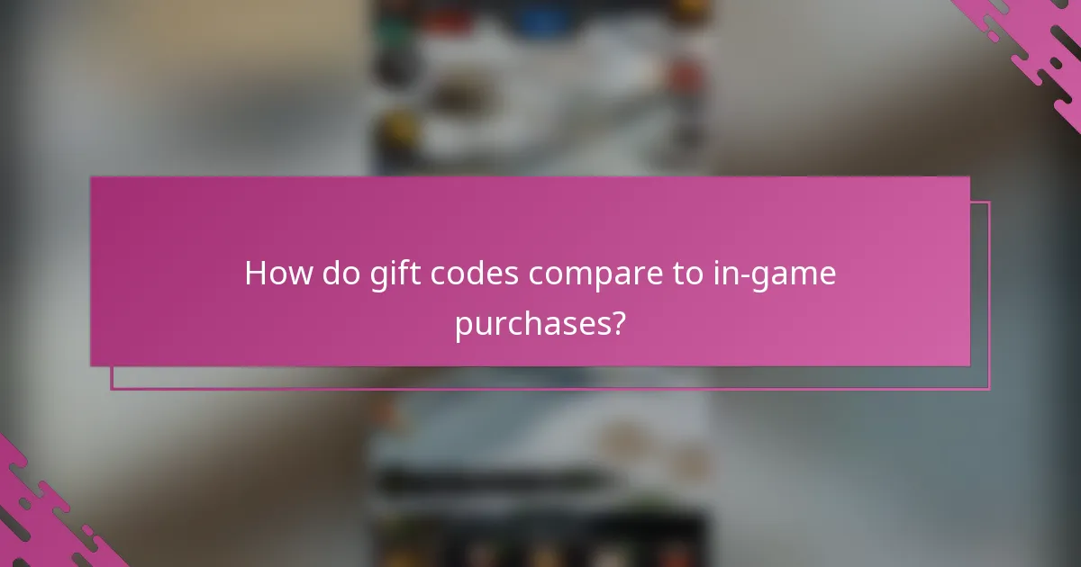 How do gift codes compare to in-game purchases?