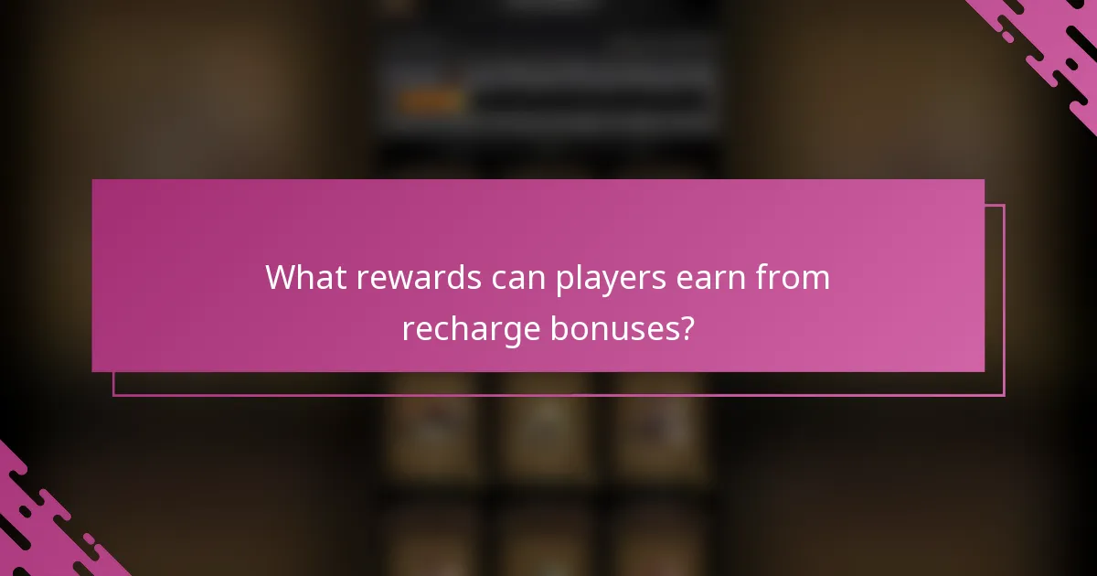 What rewards can players earn from recharge bonuses?