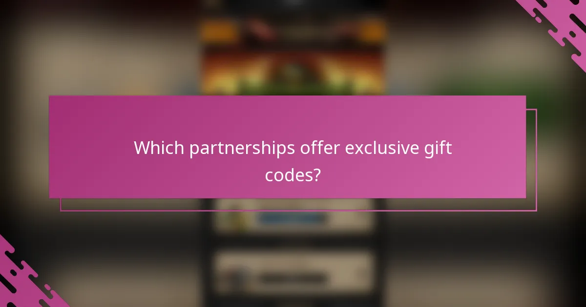 Which partnerships offer exclusive gift codes?